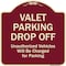 Signmission Designer Series-Valet Parking Drop Off Unauthorized Vehicles Will Charged F, 18" x 18", BU-1818-9874 A-DES-BU-1818-9874 - alternate 1
